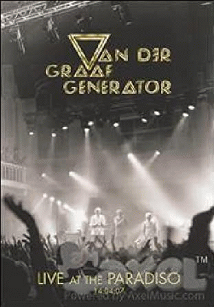 Van Der Graaf Generator : Live at the Paradiso - 14.04.07